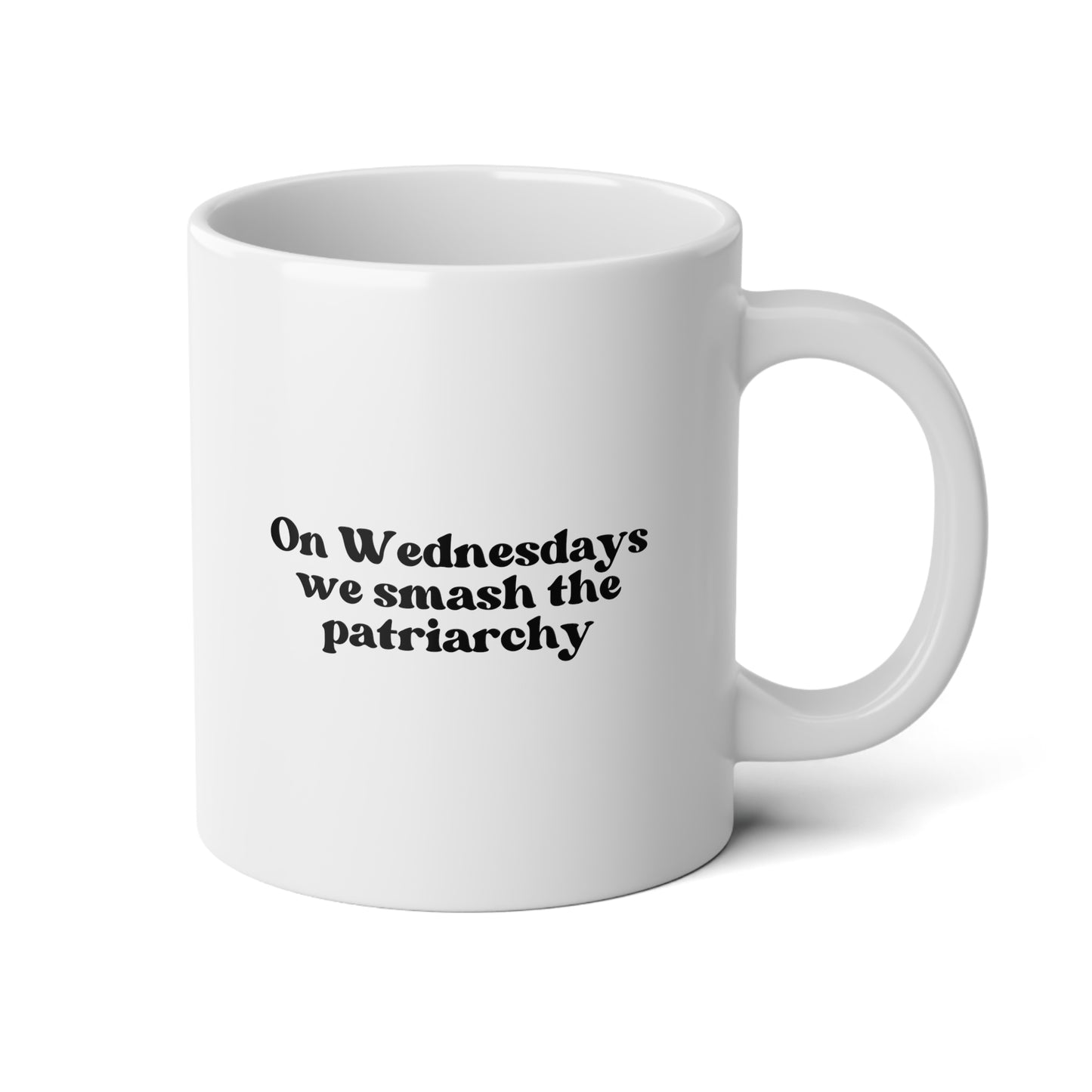 On Wednesdays We Smash The Patriarchy 20oz white funny large coffee mug gift for her feminist feminism wavey wares wavywares wavy wares