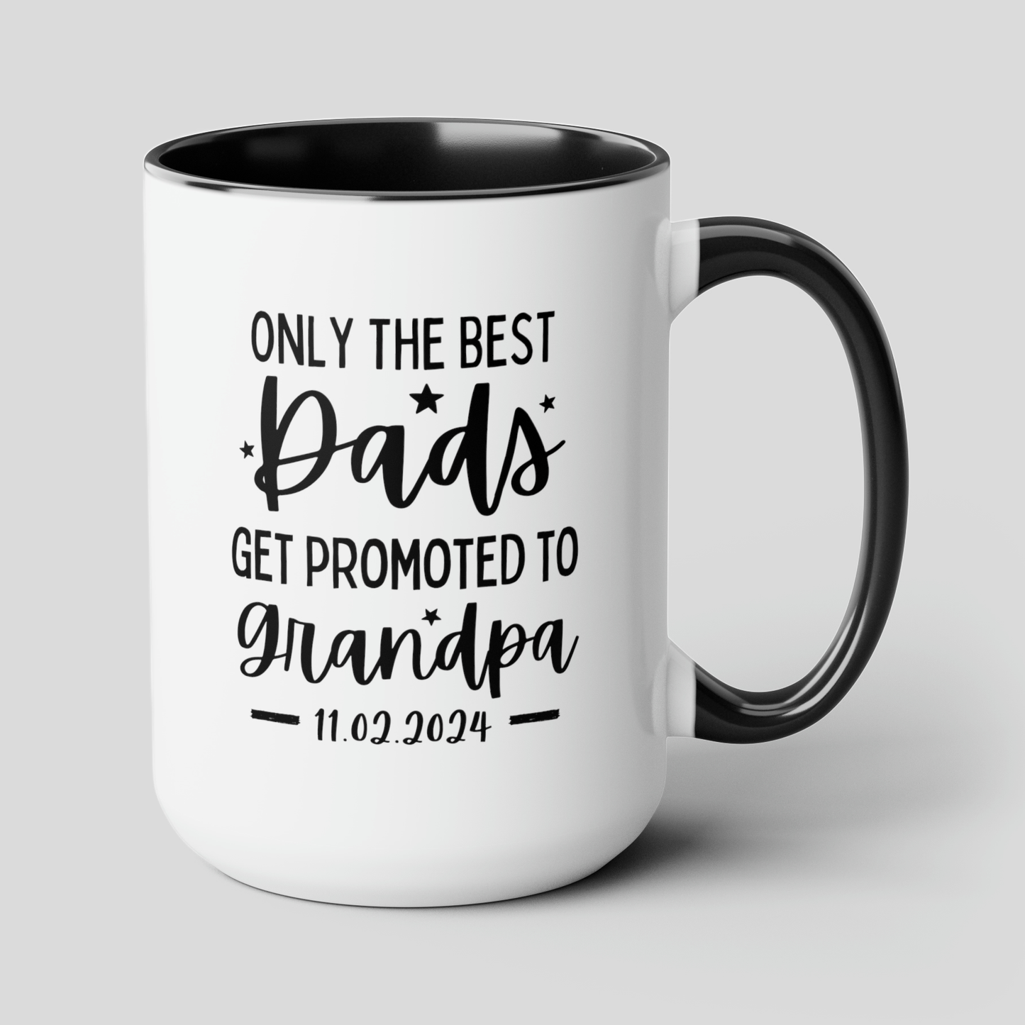 Only The Best Dads Get Promoted To Grandpa 15oz white with black accent funny large coffee mug gift for granddad grandfather grandpa birthday christmas men fathers day waveywares wavey wares wavywares wavy wares cover