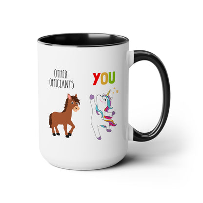 Other Officiants vs. You 15oz white with black accent funny large coffee mug gift for wedding unicorn bridal party present best waveywares wavey wares wavywares wavy wares