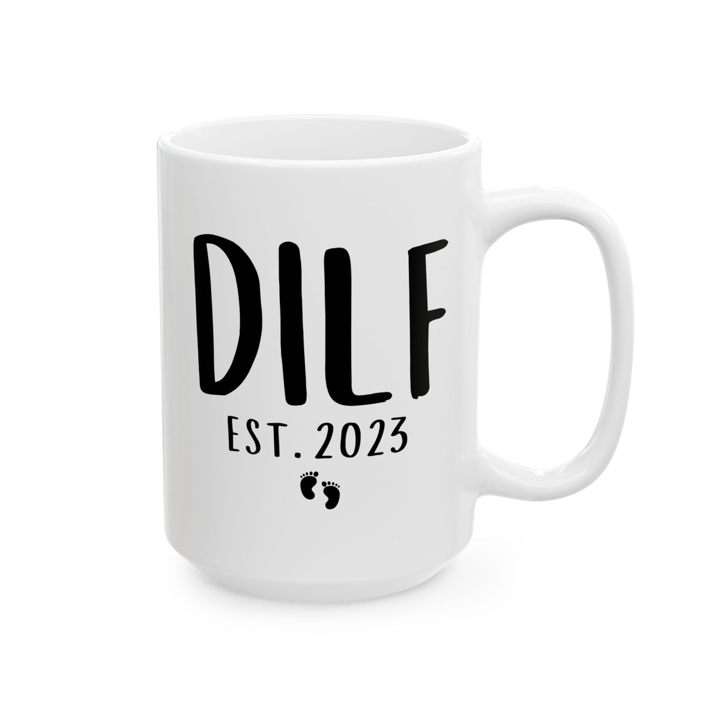 Personalized DILF Est 15oz white funny large coffee mug gift for new dad Father's day custom date customize year waveywares wavey wares wavywares wavy wares 