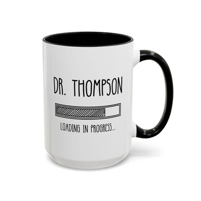 Personalized Dr Loading In Progress 15oz white with black accent funny large coffee mug gift for student doctor medical future custom name customize waveywares wavey wares wavywares wavy wares