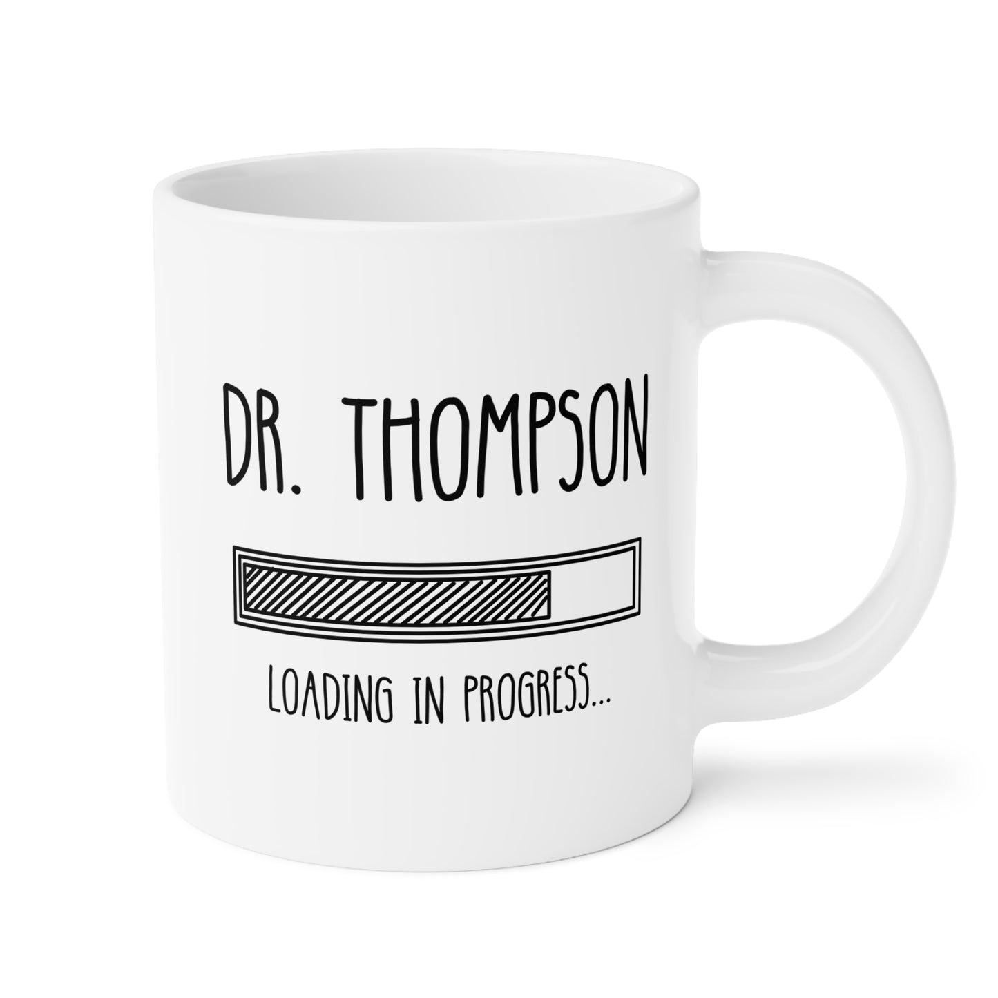 Personalized Dr Loading In Progress 20oz white funny large coffee mug gift for student doctor medical future custom name customize waveywares wavey wares wavywares wavy wares 