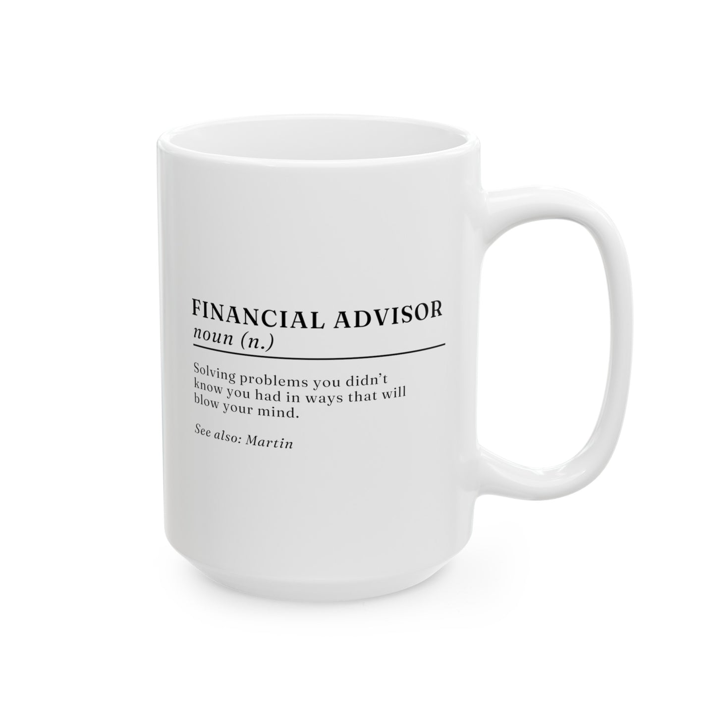 Personalized Financial Advisor Definition 15oz white funny large coffee mug gift for finance specialist custom name waveywares wavey wares wavywares wavy wares