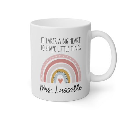 Personalized It Takes A Big Heart To Shape Little Minds 11oz white funny large coffee mug gift for teacher appreciation custom name customize waveywares wavey wares wavywares wavy wares