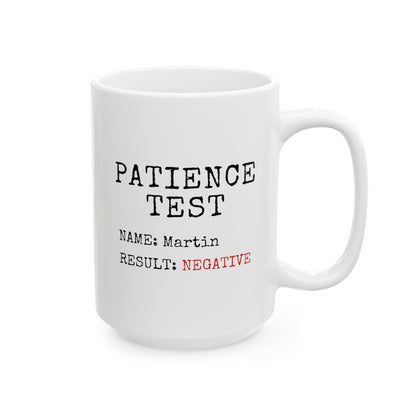Personalized Patience Test 15oz white funny large coffee mug gift for coworker custom customize name boss manager colleague friend sarcastic sarcasm result waveywares wavey wares wavywares wavy wares