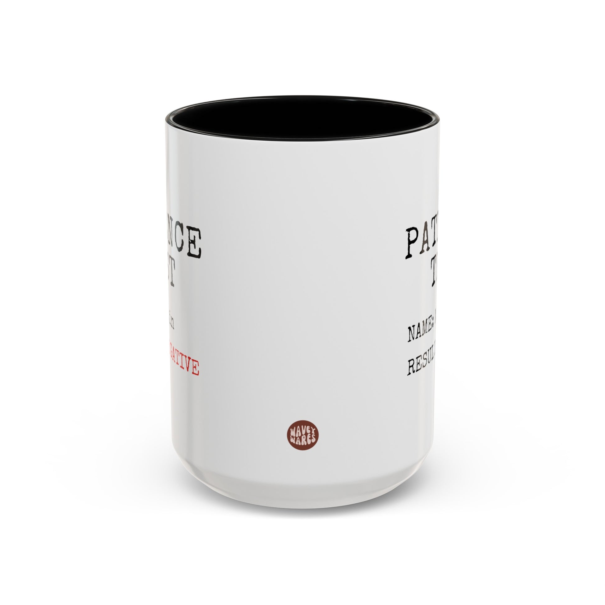 Personalized Patience Test 15oz white with black accent funny large coffee mug gift for coworker custom customize name boss manager colleague friend sarcastic sarcasm result waveywares wavey wares wavywares wavy wares side