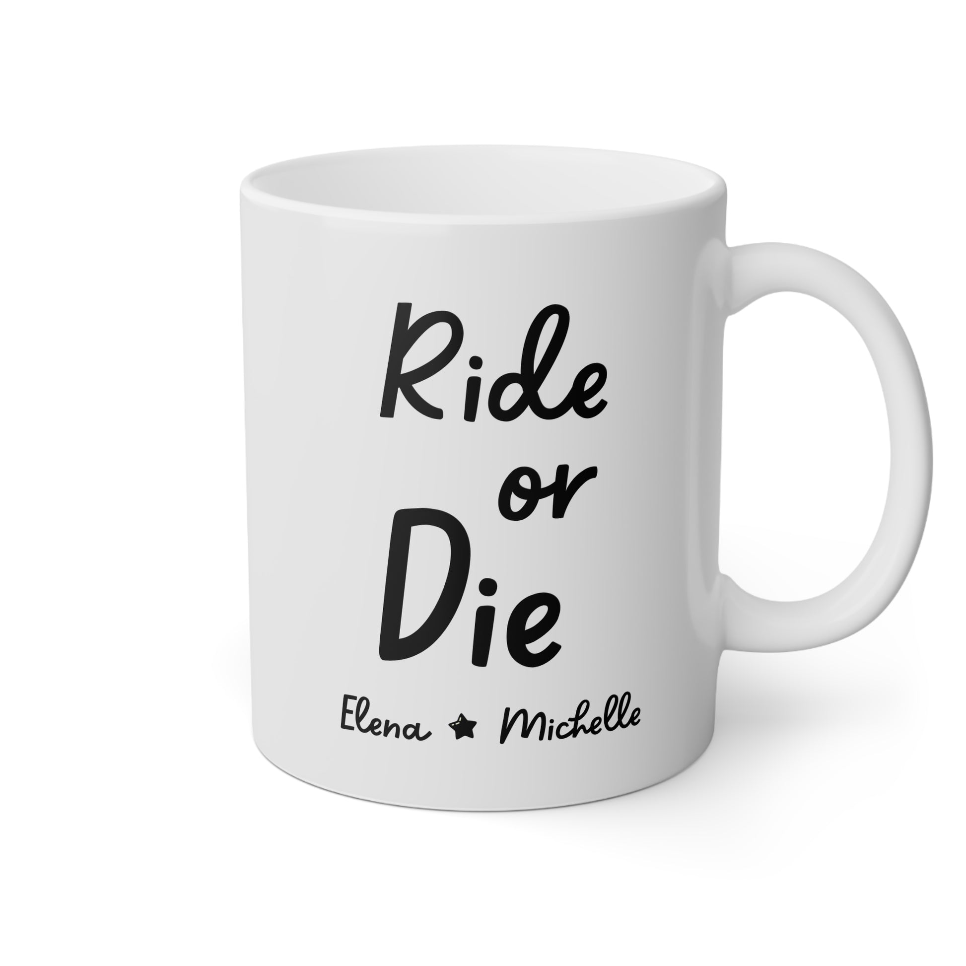 Personalized Ride Or Die 11oz white funny large coffee mug gift for best friend bff friendship custom name customize soulmate birthday waveywares wavey wares wavywares wavy wares