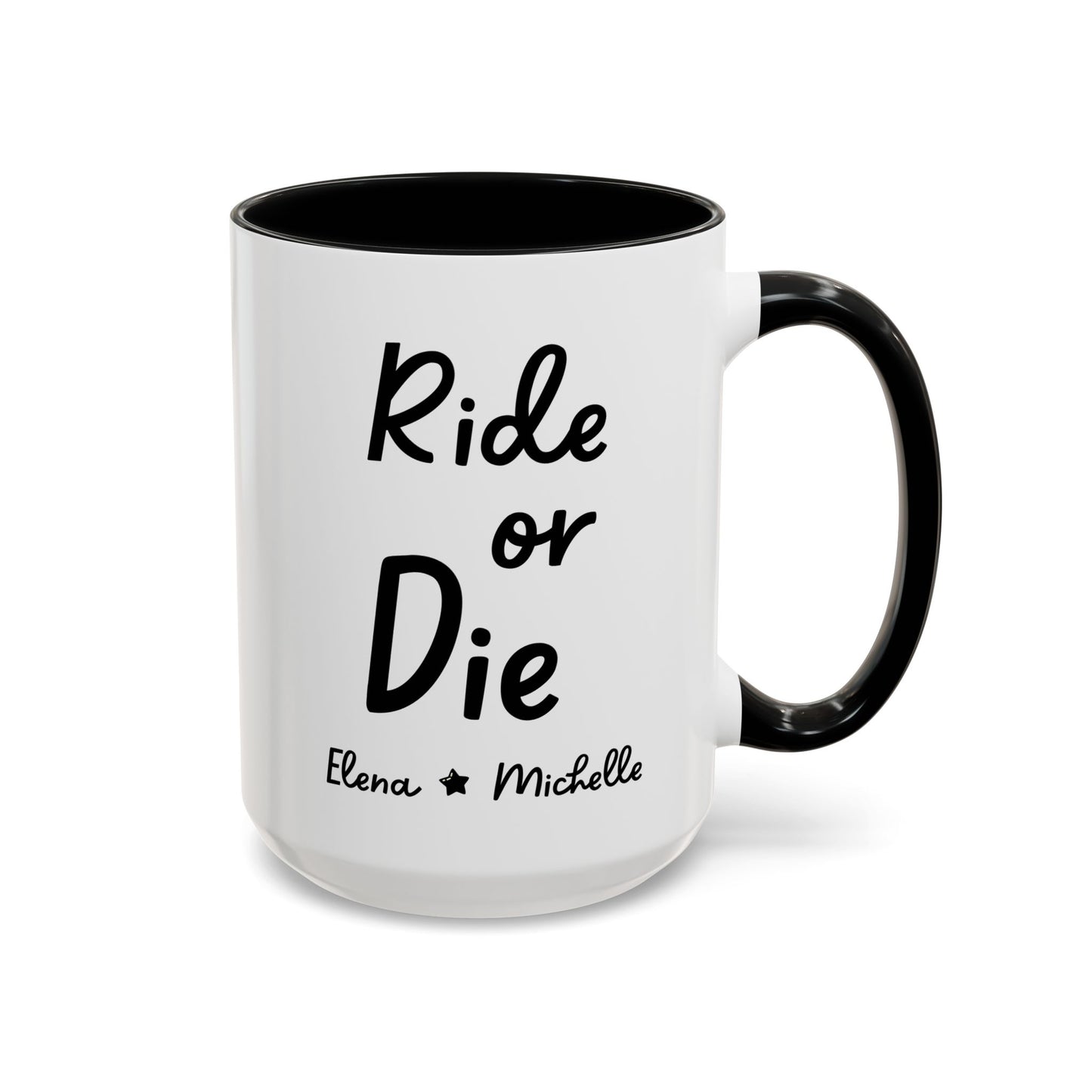 Personalized Ride Or Die 15oz white with black accent funny large coffee mug gift for best friend bff friendship custom name customize soulmate birthday waveywares wavey wares wavywares wavy wares