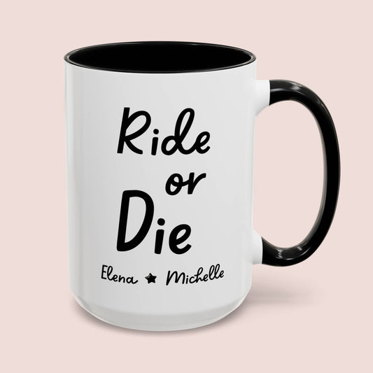 Personalized Ride Or Die 15oz white with black accent funny large coffee mug gift for best friend bff friendship custom name customize soulmate birthday waveywares wavey wares wavywares wavy wares cover