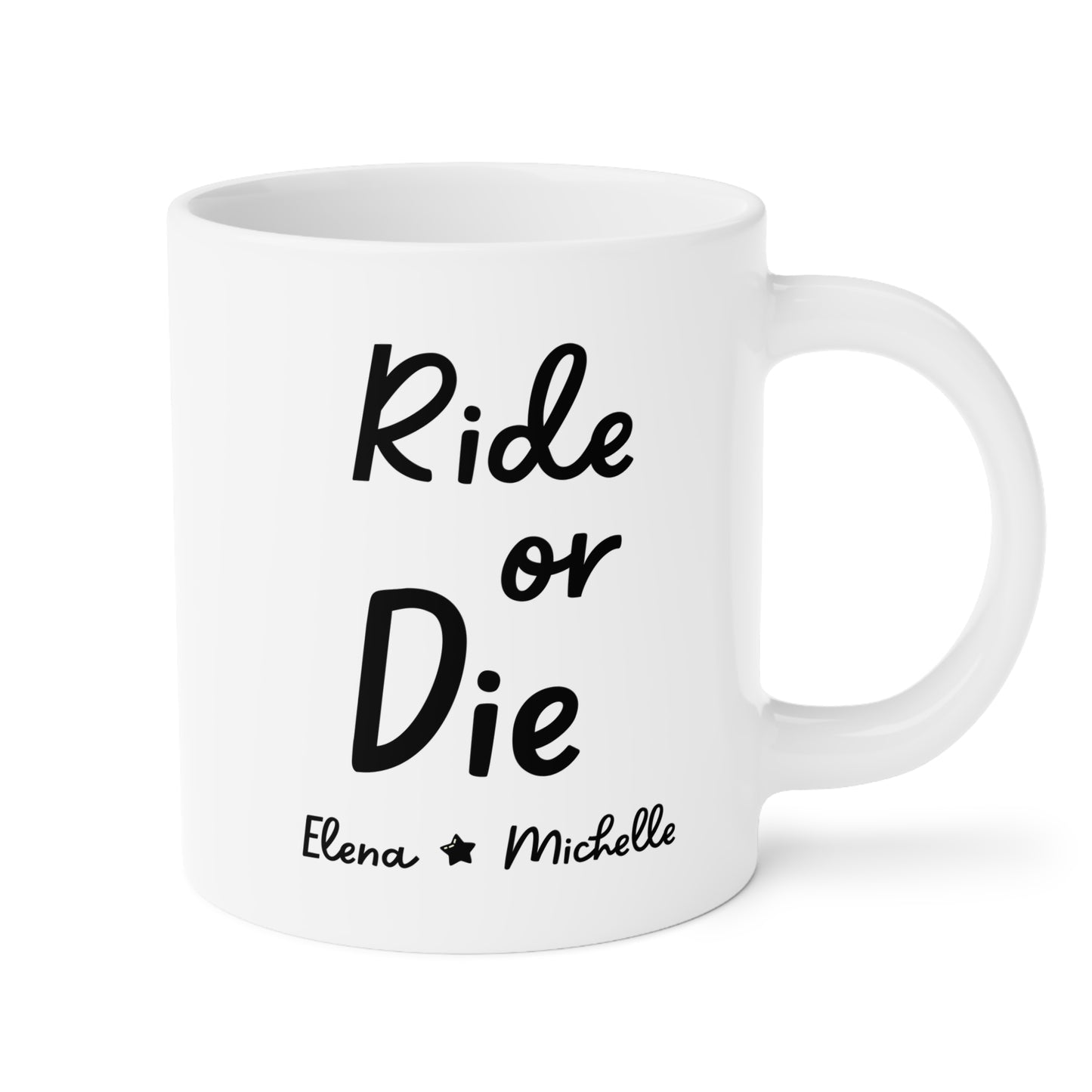 Personalized Ride Or Die 20oz white funny large coffee mug gift for best friend bff friendship custom name customize soulmate birthday waveywares wavey wares wavywares wavy wares 