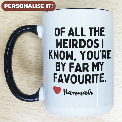Personalized Of All The Weirdos Best Friend Partner Birthday Gift Mug
