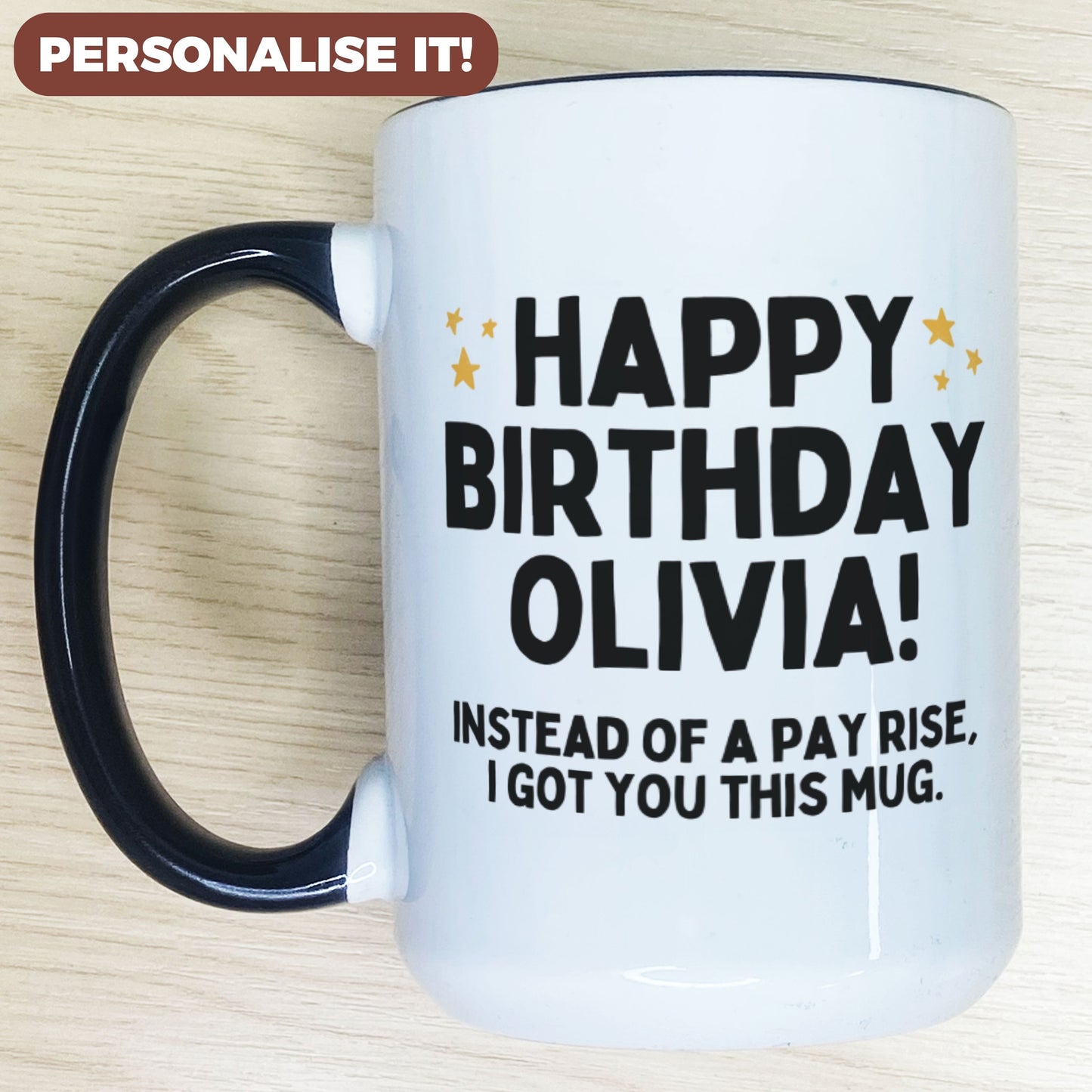 Personalised Colleague Birthday Mug (Instead of A Pay Rise)
