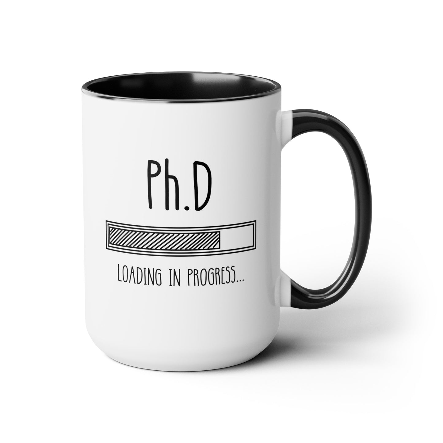 Ph.D Loading 15oz white with black accent funny large coffee mug gift for doctor PhD degree student graduation personalized te waveywares wavey wares wavywares wavy wares