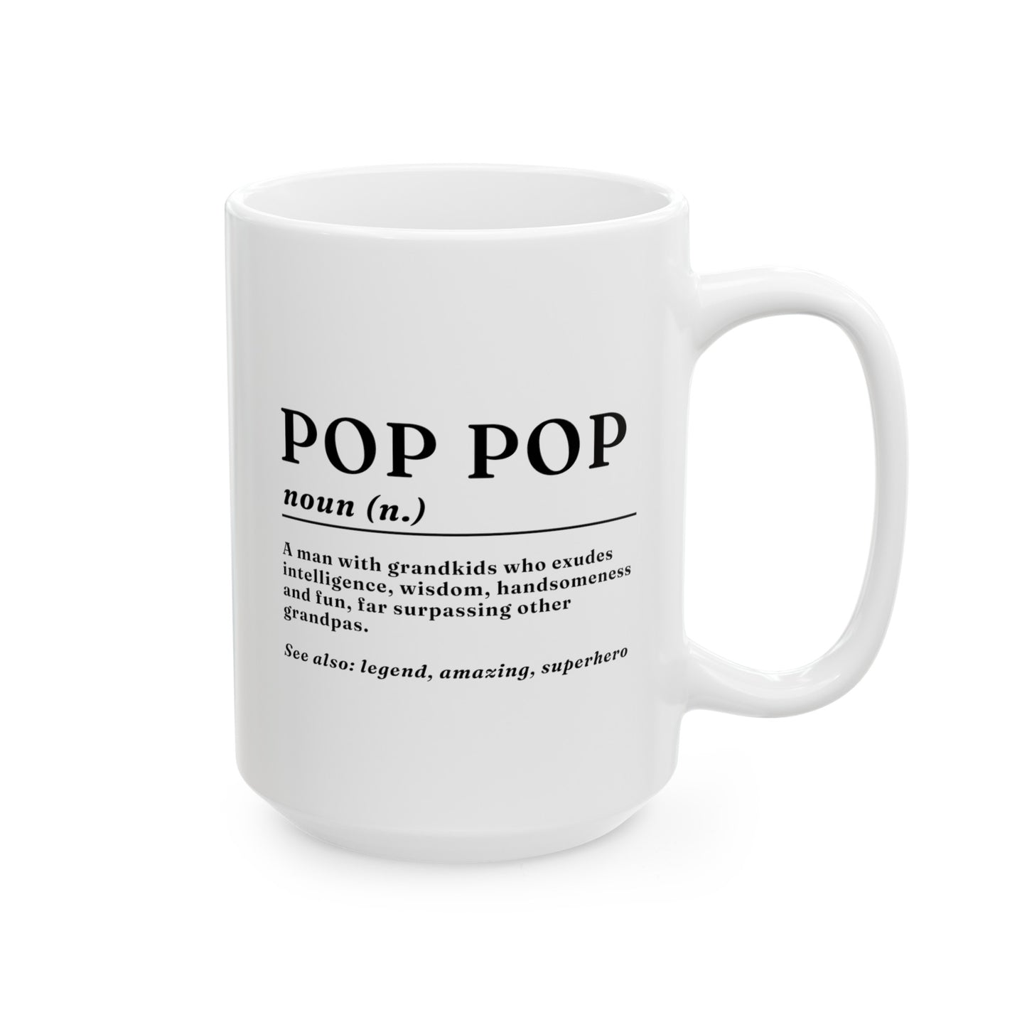 Pop Pop Definition 15oz white funny large big coffee mug tea cup gift for pop-pop grandfather grandpa birthday pops father's day waveywares wavey wares wavywares wavy wares