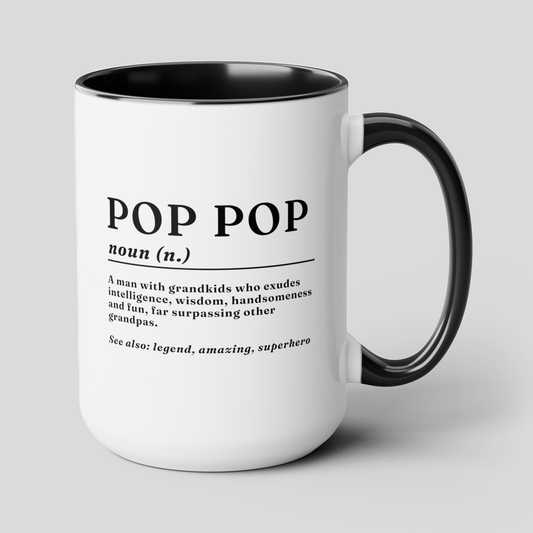 Pop Pop Definition 15oz white with with black accent large big funny coffee mug tea cup gift for pop-pop grandfather grandpa birthday pops father's day waveywares wavey wares wavywares wavy wares cover