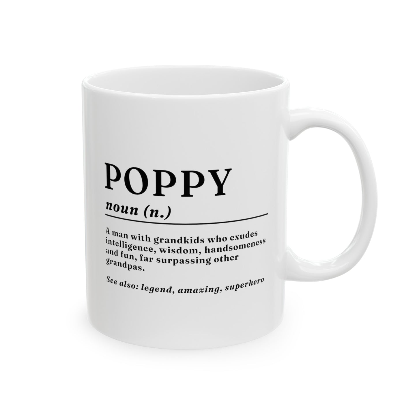 Poppy Definition 11oz white funny coffee mug tea cup gift for pop-pop grandfather grandpa birthday pops father's day waveywares wavey wares wavywares wavy wares