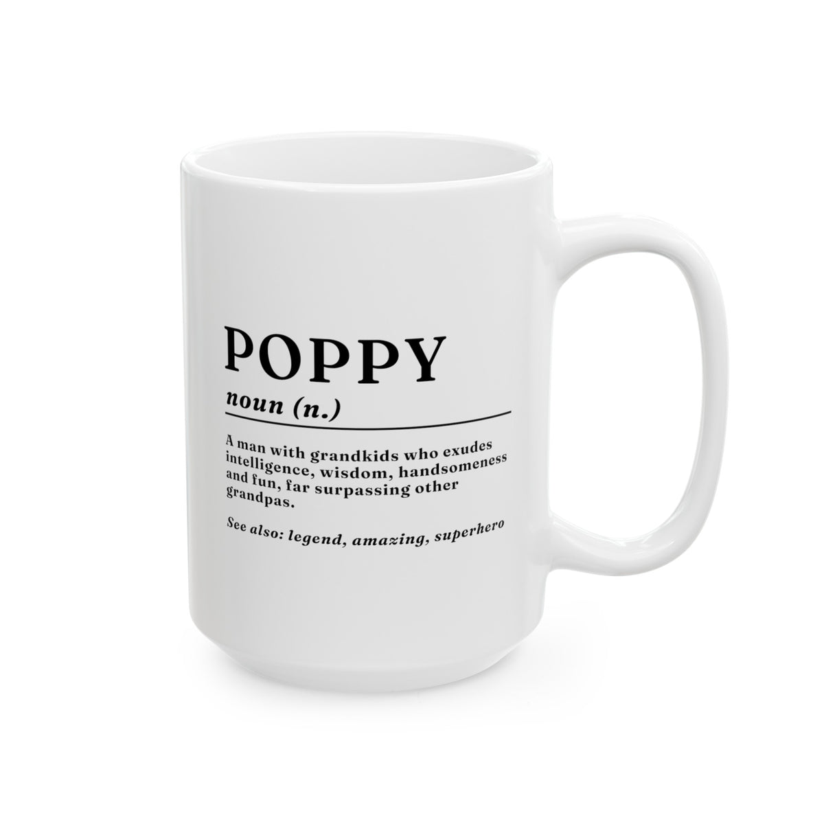 Poppy Definition 15oz white funny large big coffee mug tea cup gift for pop-pop grandfather grandpa birthday pops father's day waveywares wavey wares wavywares wavy wares