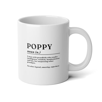 Poppy Definition 20oz white funny large big coffee mug tea cup gift for pop-pop grandfather grandpa birthday pops father's day waveywares wavey wares wavywares wavy wares