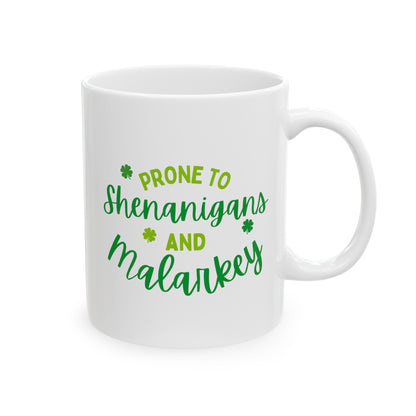 Prone To Shenanigans And Malarkey 11oz white funny large coffee mug gift for st pattys patricks day her wife girlfriend aunt daughter green waveywares wavey wares wavywares wavy wares