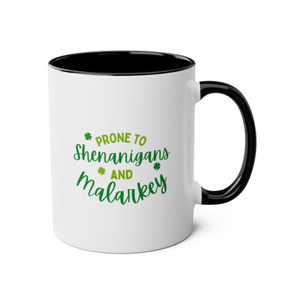 Prone To Shenanigans And Malarkey 11oz white with black accent funny large coffee mug gift for st pattys patricks day her wife girlfriend aunt daughter green waveywares wavey wares wavywares wavy wares