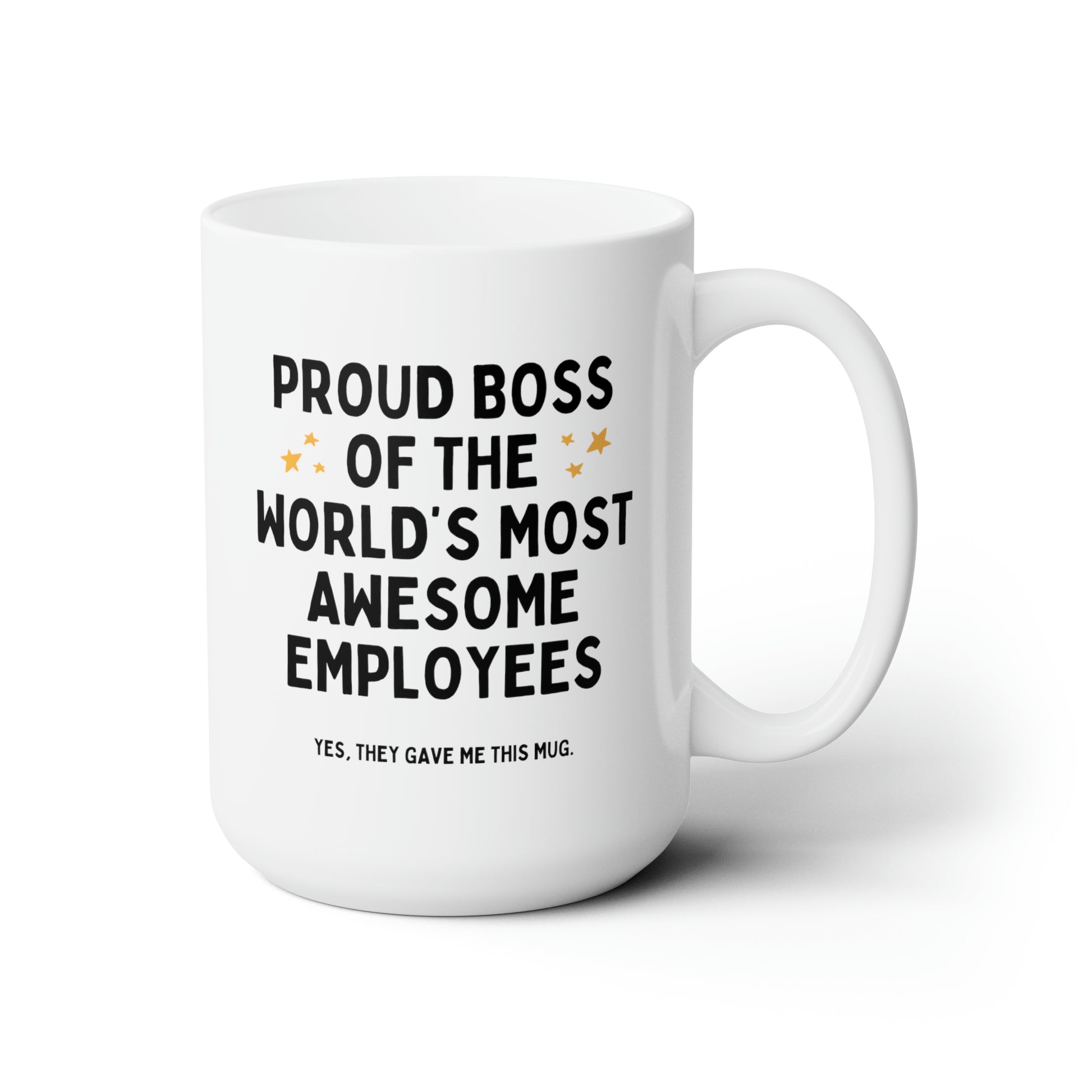 Proud Boss Of The World's Most Awesome Employees 15oz white funny large coffee mug gift for secret santa coworker supervisor appreciation waveywares wavey wares wavywares wavy wares