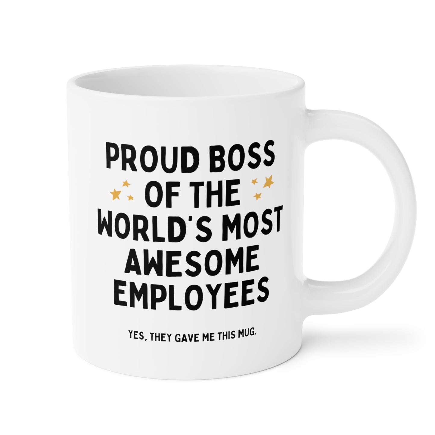 Proud Boss Of The World's Most Awesome Employees 20oz white funny large coffee mug gift for secret santa coworker supervisor appreciation waveywares wavey wares wavywares wavy wares