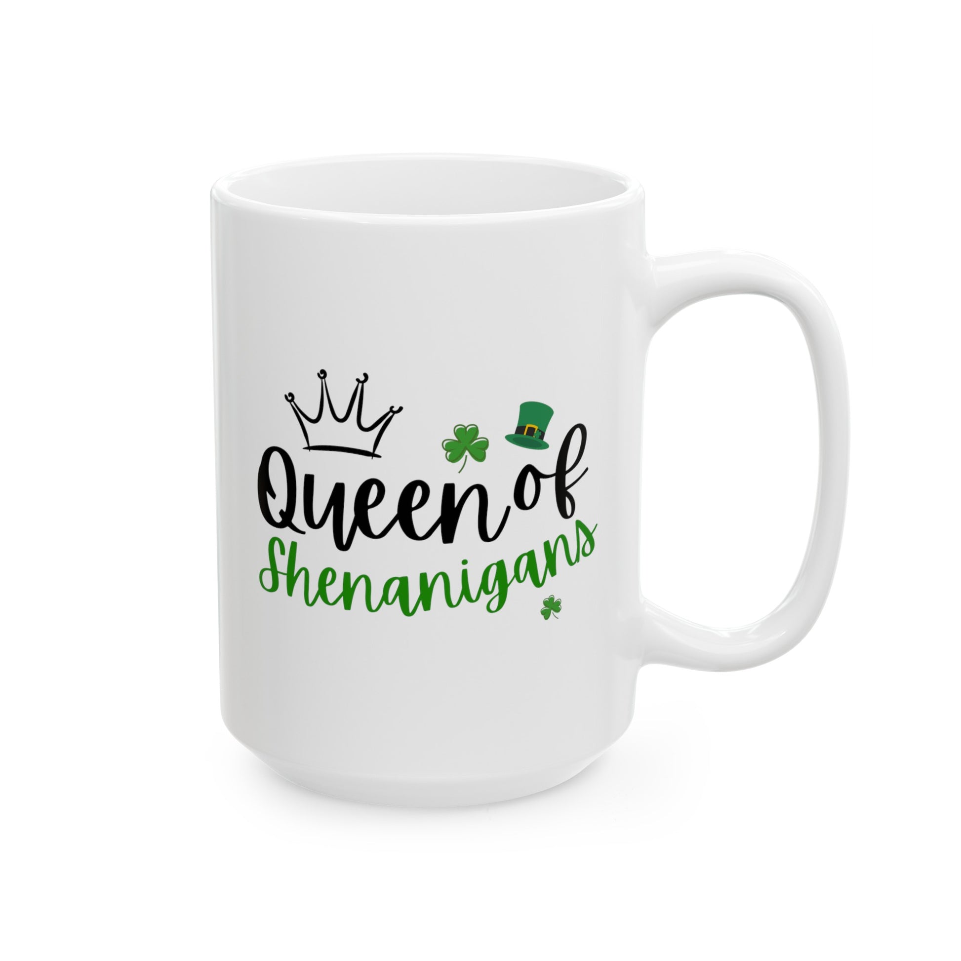 Queen Of Shenanigans 15oz white funny large coffee mug gift for st pattys patrick's day her green wife girlfriend aunt daughter mom grandma waveywares wavey wares wavywares wavy wares
