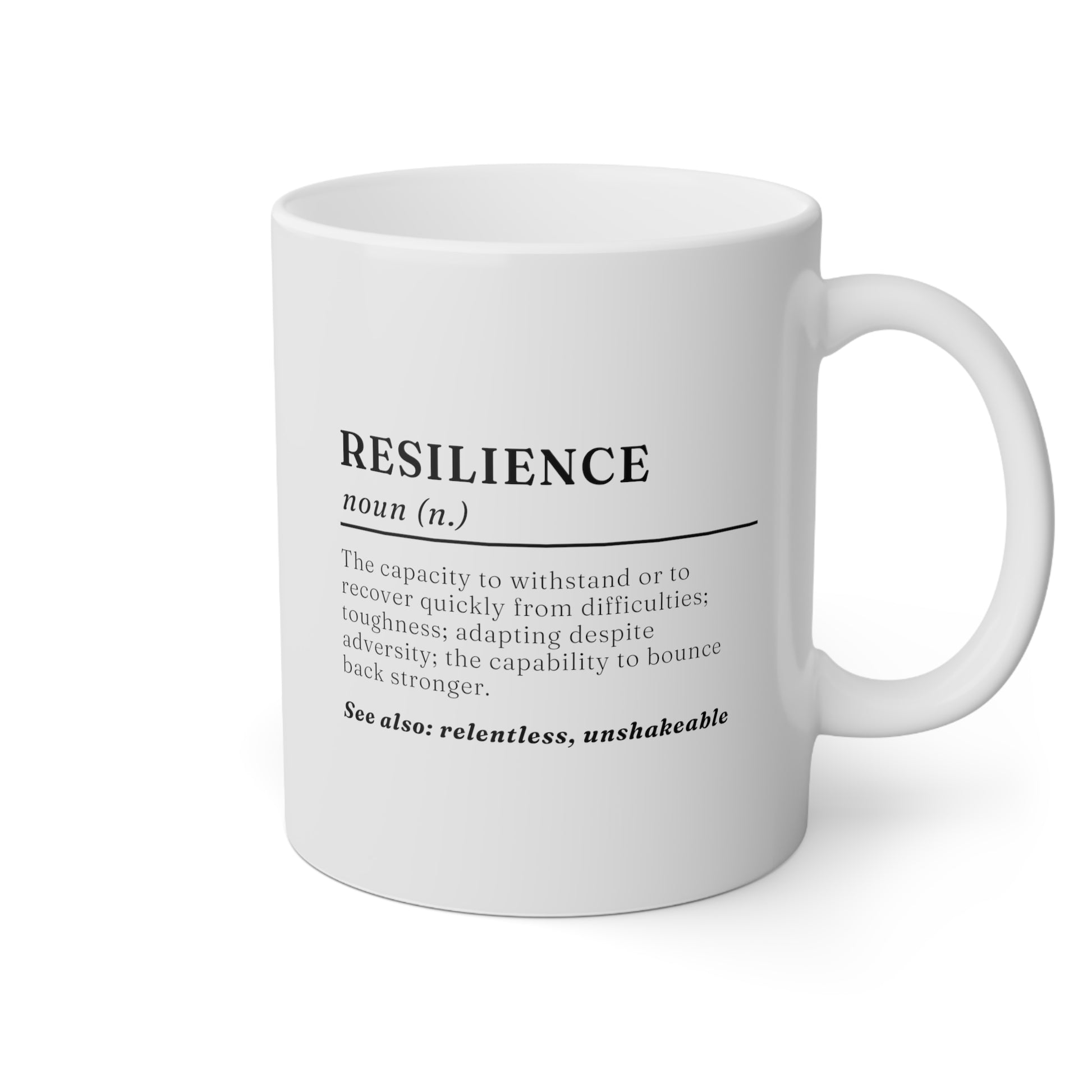 Resilience Definition 11oz white funny large coffee mug gift for friend support perseverance meaning motivational inspirational tough waveywares wavey wares wavywares wavy wares