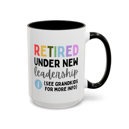 Retired Under New Leadership See Grandkids For More Info 15oz white with black accent funny large coffee mug gift for grandma retiree retirement cool nan grandmother grandparent waveywares wavey wares wavywares wavy wares