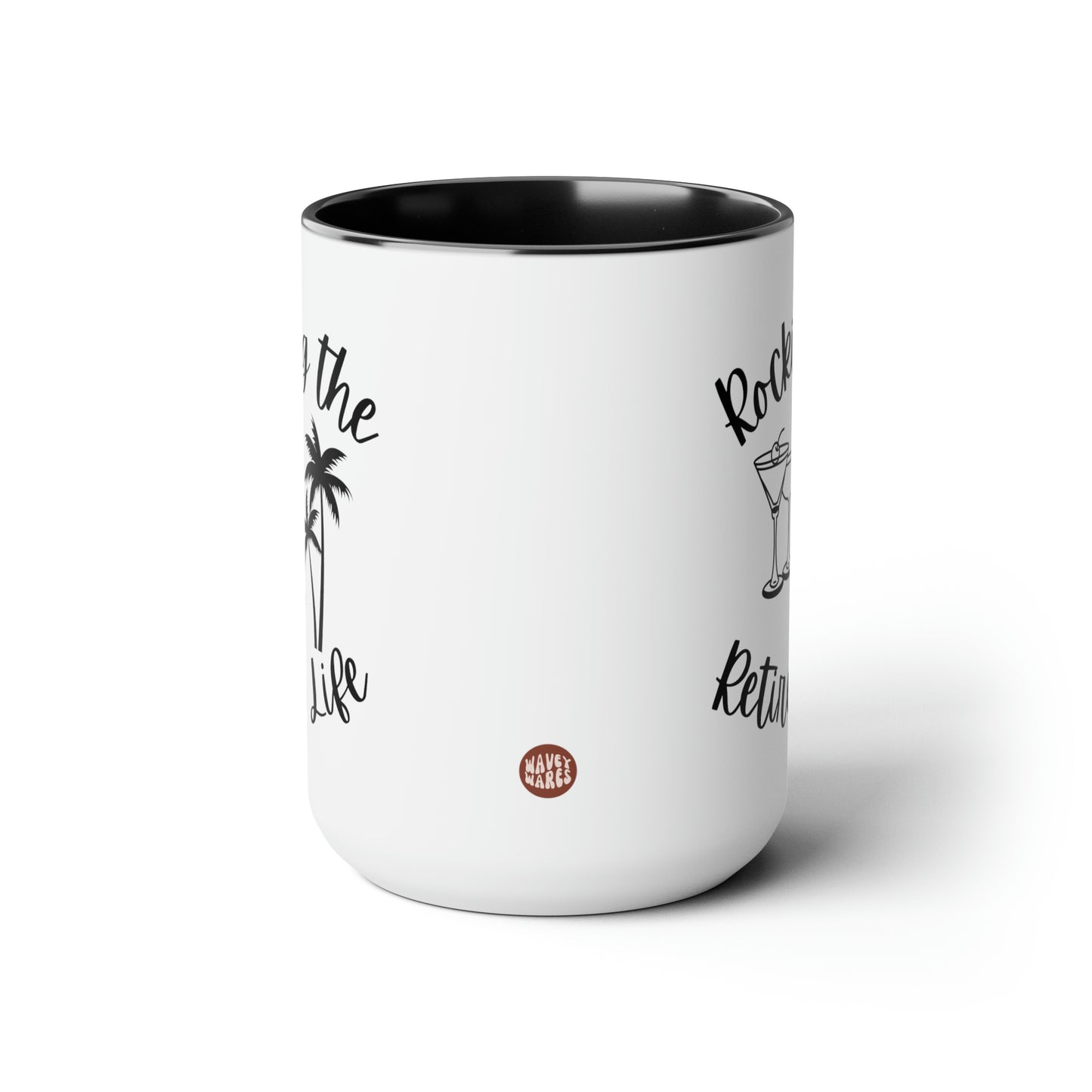 Rocking The Retired Life 15oz white with black accent funny large coffee mug gift for retirement party retiree her him waveywares wavey wares wavywares wavy wares side