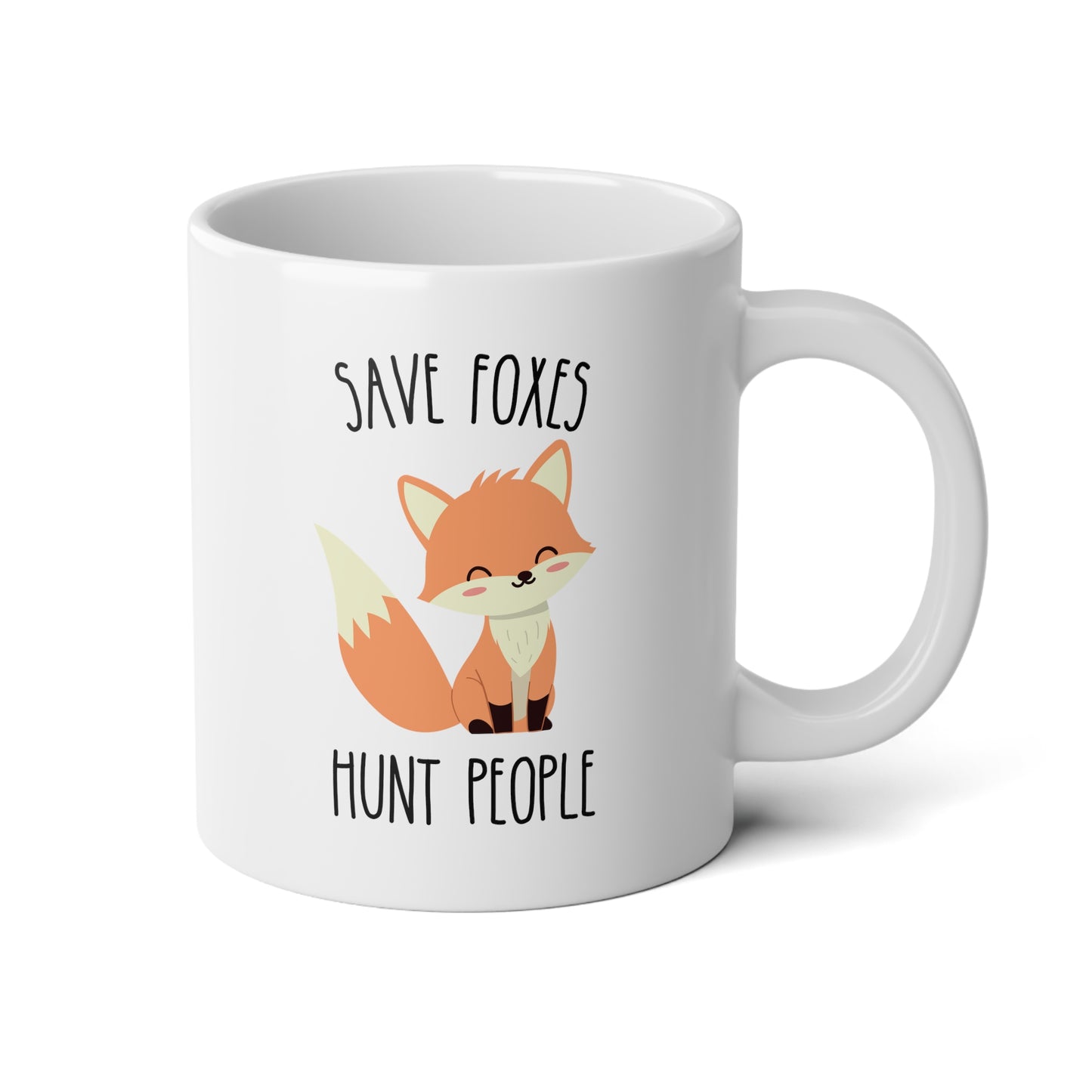 Save Foxes Hunt People 20oz white funny large coffee mug gift for vegetarian vegan animal rights cute hipster quirky rude present wavey wares wavywares wavy wares