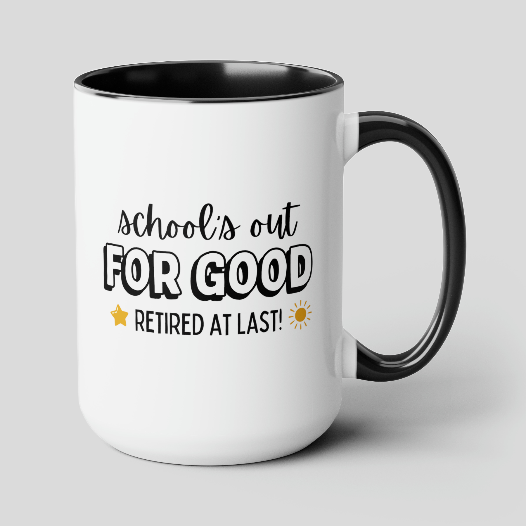 School's Out For Good Retired At Last! 15oz white with black accent funny large coffee mug gift for retirement teacher appreciation waveywares wavey wares wavywares wavy wares cover