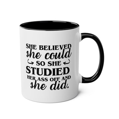 She Believed She Could So She Studied Her Ass Off And She Did 11oz white with black accent funny large coffee mug gift for medical students graduate graduation waveywares wavey wares wavywares wavy wares