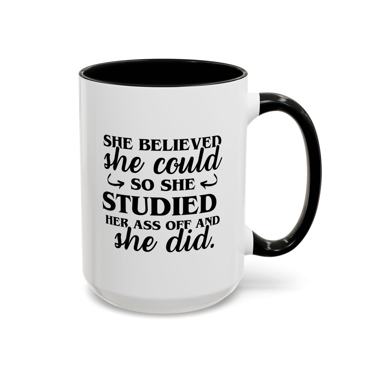 She Believed She Could So She Studied Her Ass Off And She Did 15oz white with black accent funny large coffee mug gift for medical students graduate graduation waveywares wavey wares wavywares wavy wares