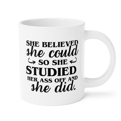 She Believed She Could So She Studied Her Ass Off And She Did 20oz white funny large coffee mug gift for medical students graduate graduation waveywares wavey wares wavywares wavy wares