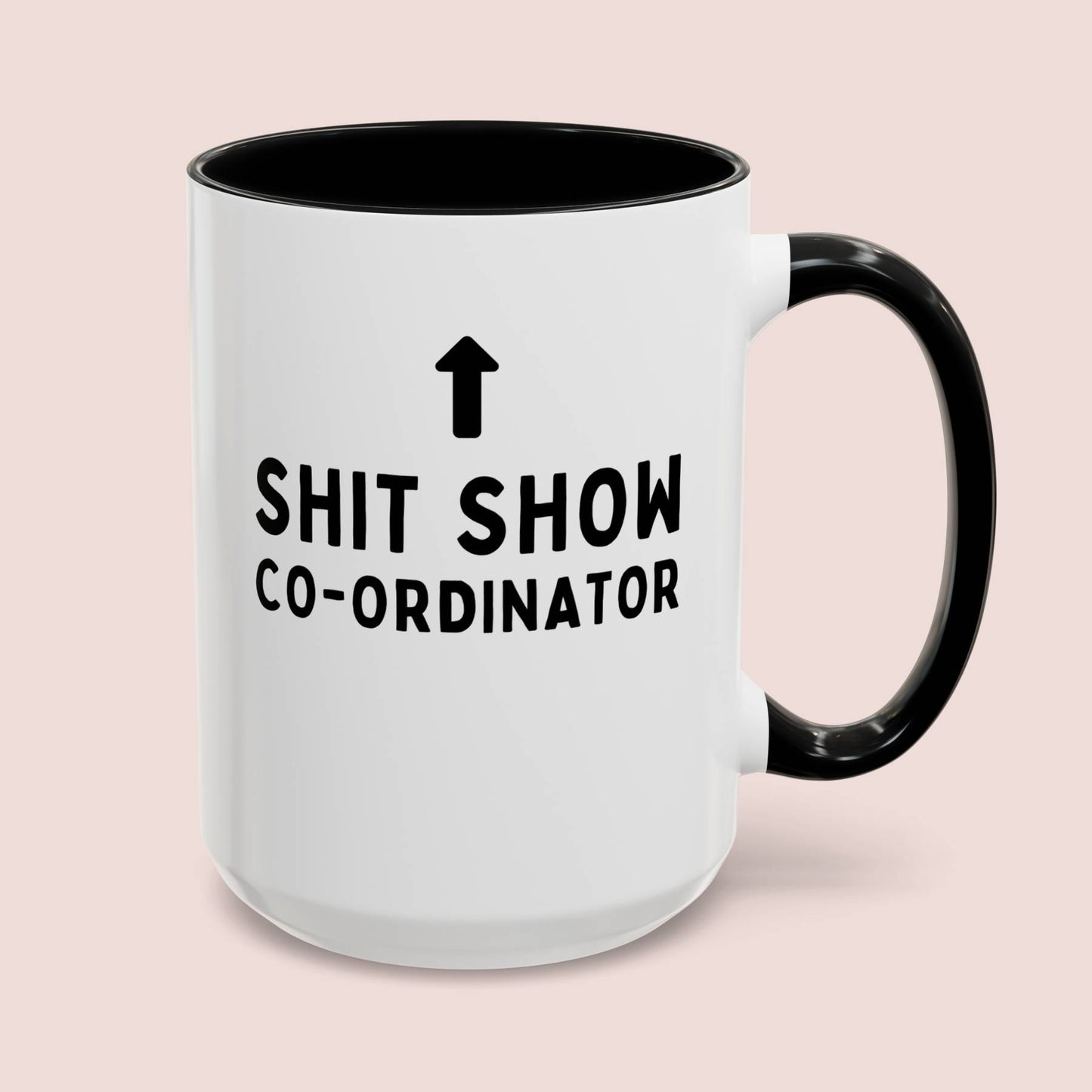 Shit Show Coordinator 15oz white with black accent funny large coffee mug gift for boss manager office work new job promotion novelty colleague coworker waveywares wavey wares wavywares wavy wares cover