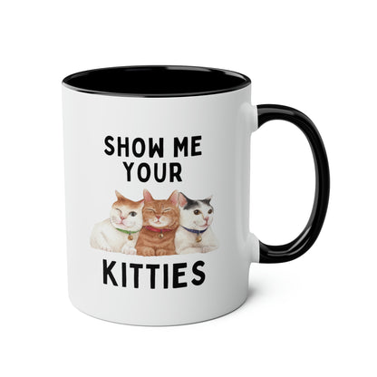 Show Me Your Kitties 11oz white with black accent funny large coffee mug gift for cat mom dad lover furparents pet waveywares wavey wares wavywares wavy wares