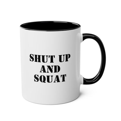 Shut Up And Squat 11oz white with black accent funny large coffee mug gift for gym rat weightlifting friend powerlifting bodybuilding work out fitness lover girl  waveywares wavey wares wavywares wavy wares