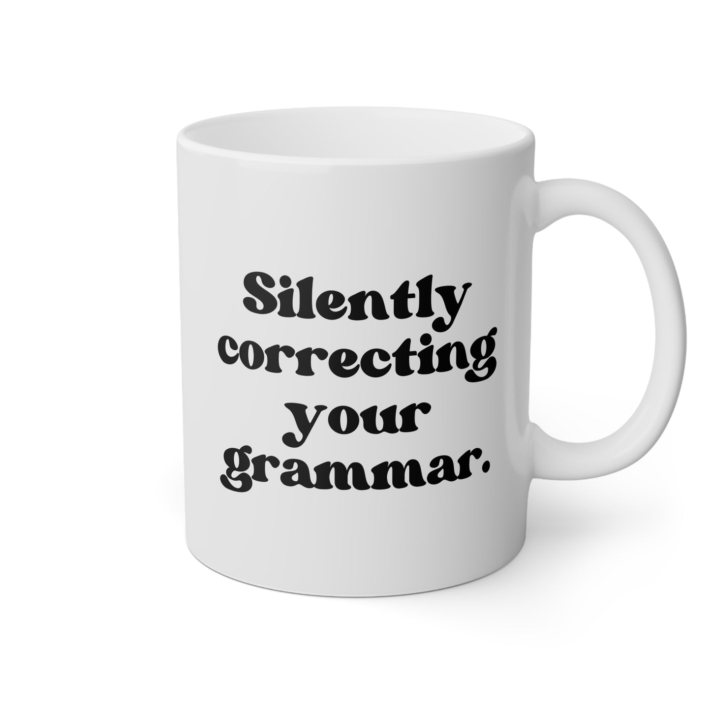 Silently Correcting Your Grammar 11oz white funny large coffee mug gift for English teacher librarian book lover reader police nazi waveywares wavey wares wavywares wavy wares