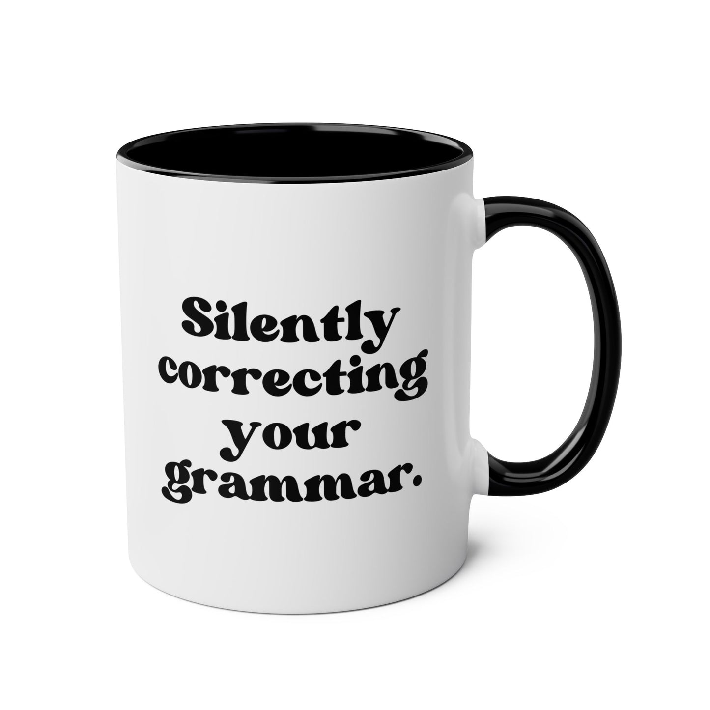 Silently Correcting Your Grammar 11oz white with black accent funny large coffee mug gift for English teacher librarian book lover reader police nazi waveywares wavey wares wavywares wavy wares