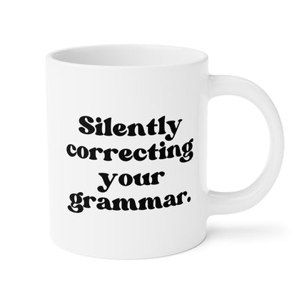 Silently Correcting Your Grammar 20oz white funny large coffee mug gift for English teacher librarian book lover reader police nazi waveywares wavey wares wavywares wavy wares