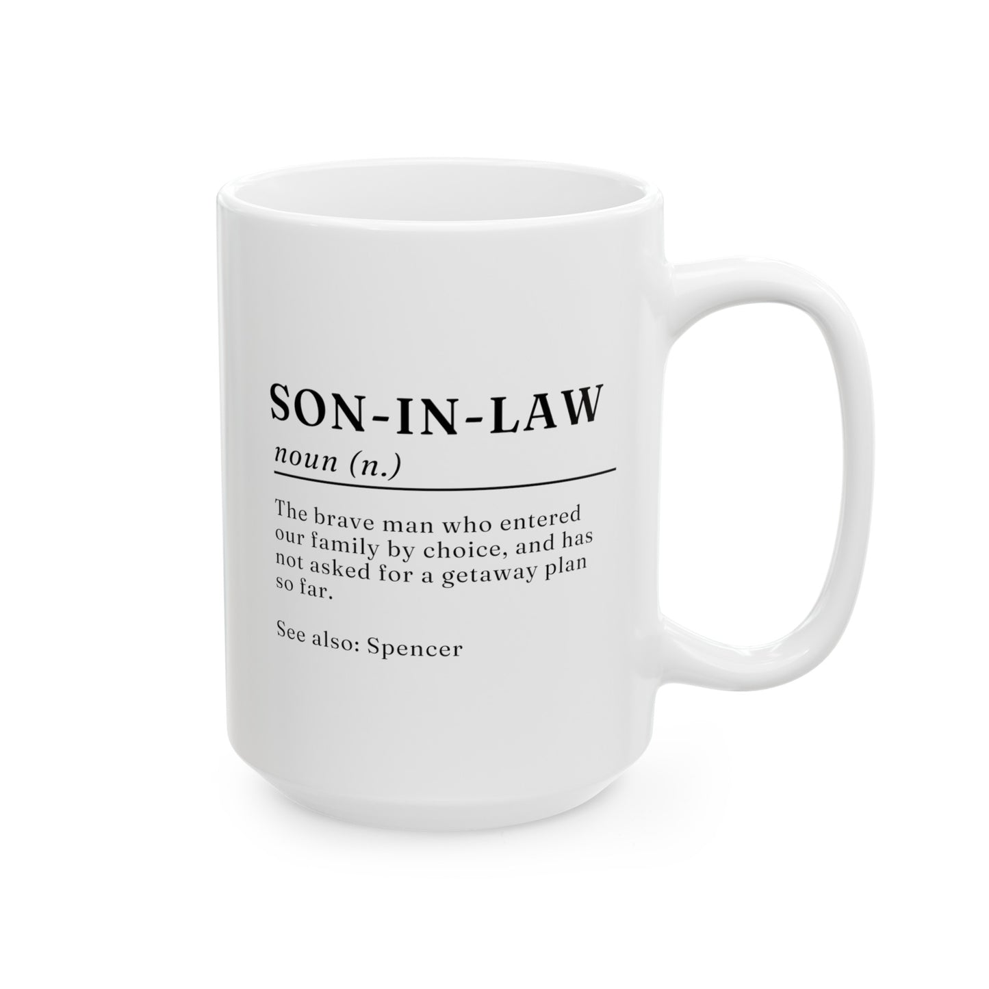 Son-In-Law Definition 15oz white funny large coffee mug gift for father's day husband custom name customize personalize wedding Christmas waveywares wavey wares wavywares wavy wares