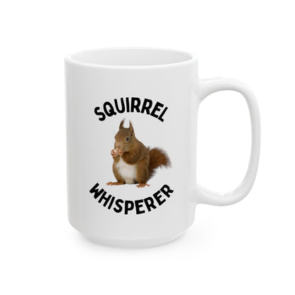 Squirrel Whisperer 15oz white funny large coffee mug gift for zookeeper cute animal lover waveywares wavey wares wavywares wavy wares