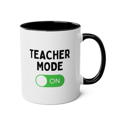 Teacher Mode On 11oz white with black accent funny large coffee mug gift for teaching assistant appreciation school thank you tutor professor waveywares wavey wares wavywares wavy wares