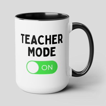 Teacher Mode On 15oz white with black accent funny large coffee mug gift for teaching assistant appreciation school thank you tutor professor waveywares wavey wares wavywares wavy wares cover