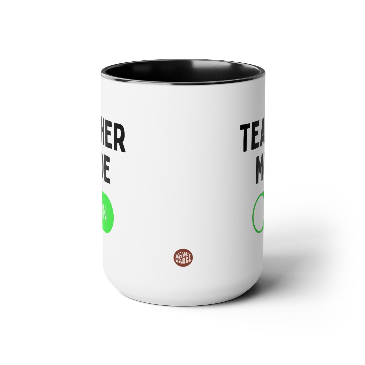 Teacher Mode On 15oz white with black accent funny large coffee mug gift for teaching assistant appreciation school thank you tutor professor waveywares wavey wares wavywares wavy wares side