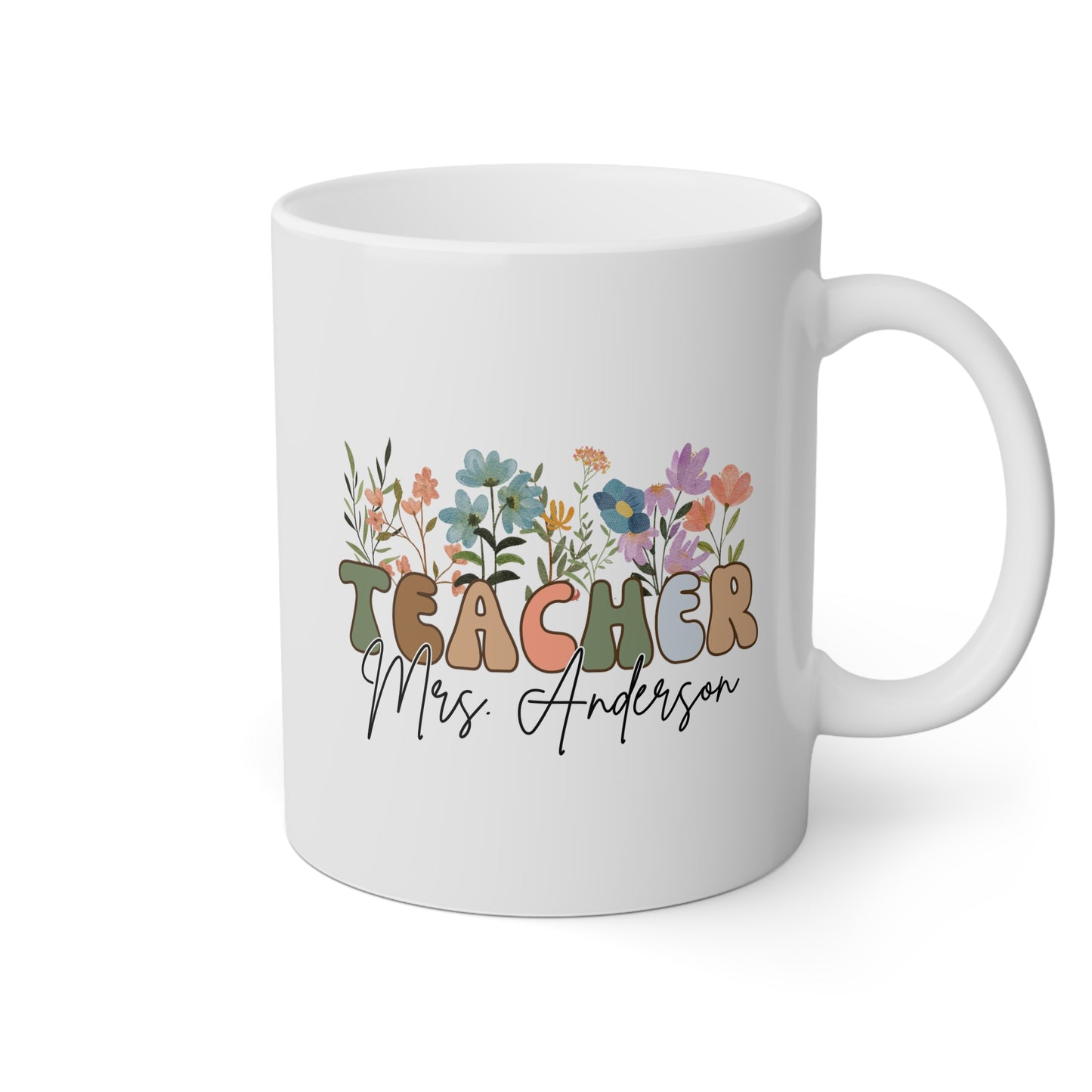 Teacher Name 11oz white funny large coffee mug gift for appreciation thank you female mentor educator personalized custom customize professor waveywares wavey wares wavywares wavy wares