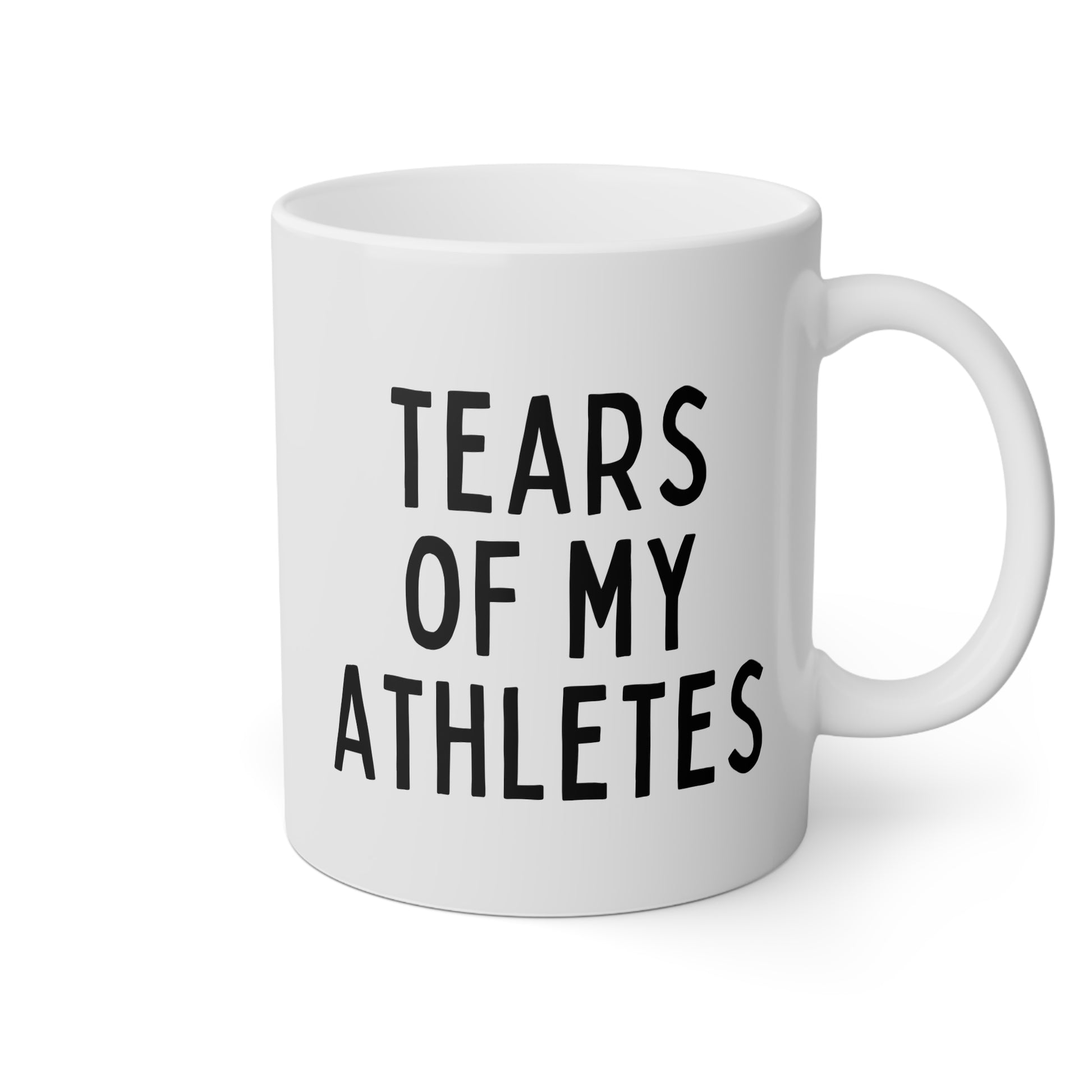 Tears Of My Athletes 11oz white funny large coffee mug gift for player coach sports boyfriend husband fan men him birthday Christmas occasion waveywares wavey wares wavywares wavy wares