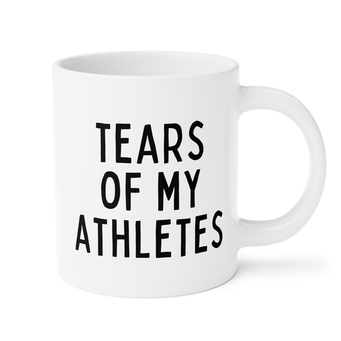 Tears Of My Athletes 20oz white funny large coffee mug gift for player coach sports boyfriend husband fan men him birthday Christmas occasion waveywares wavey wares wavywares wavy wares
