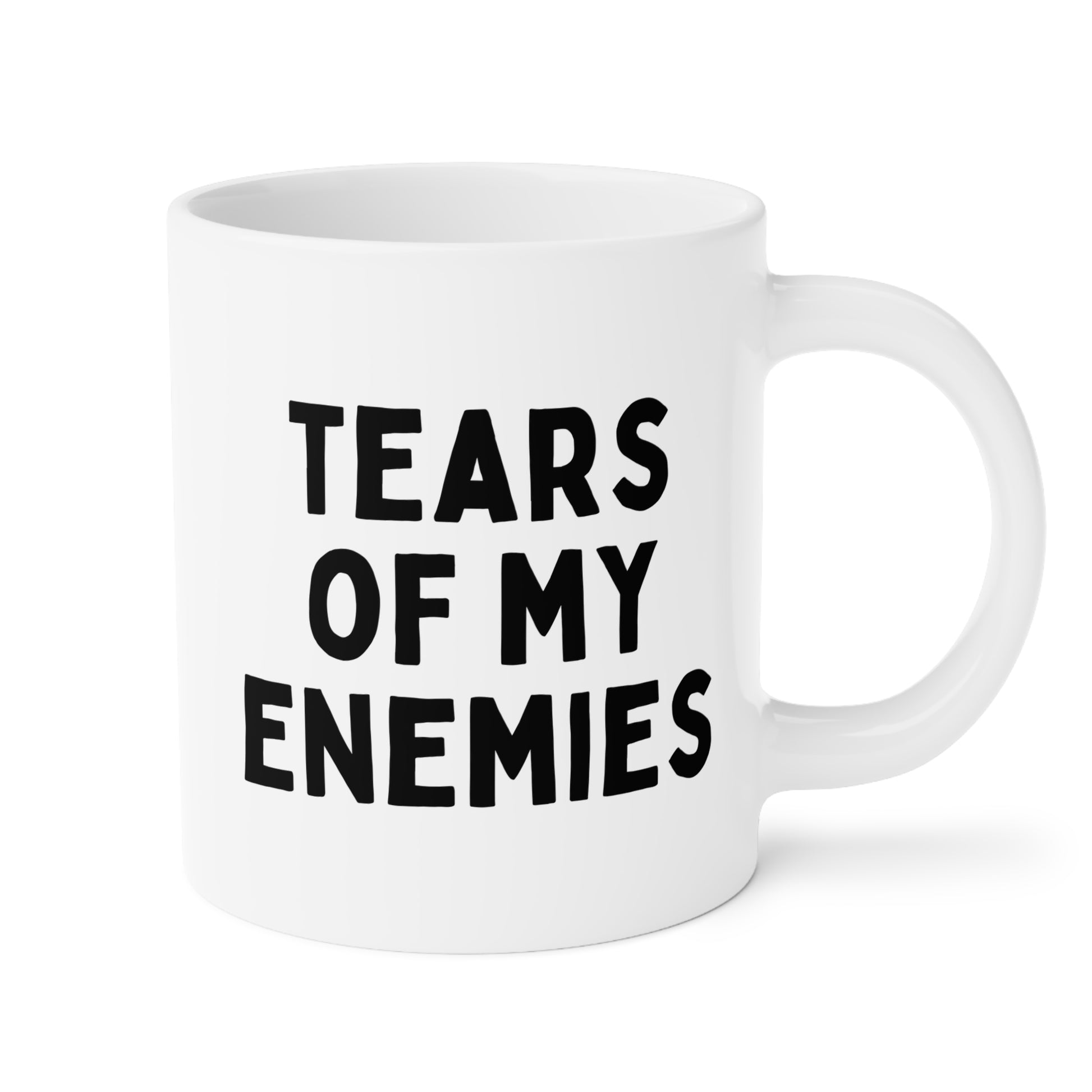 Tears Of My Enemies 20oz white funny large coffee mug gift for boss sassy dark humor office sarcasm workplace attitude bold personality villain energy birthday Christmas occasion waveywares wavey wares wavywares wavy wares 